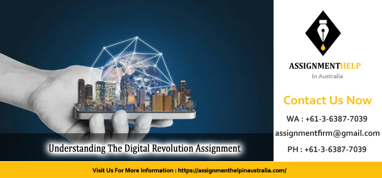 ITECH1100 Understanding The Digital Revolution Assignment