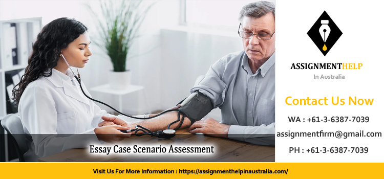 NURBN2027 Essay Case Scenario  Assessment 