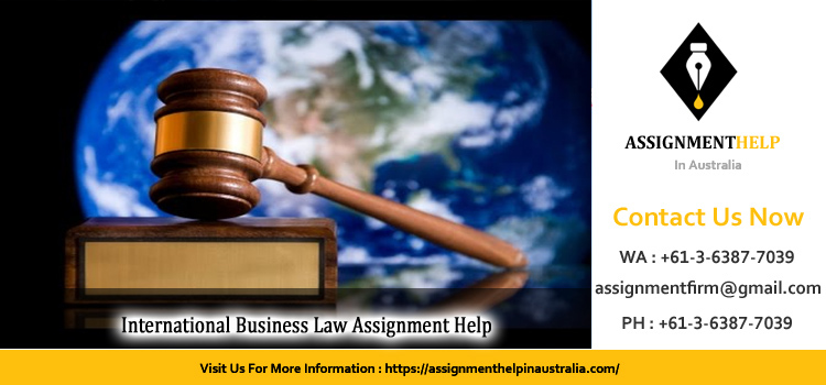 BUSN20029 International Business Law Assignment  