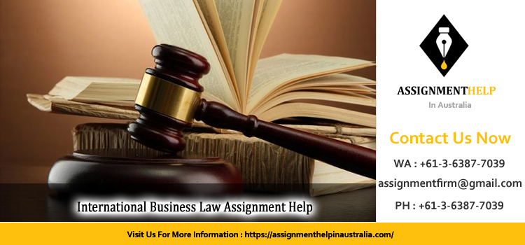 BUSN20029 International Business Law Assignment  