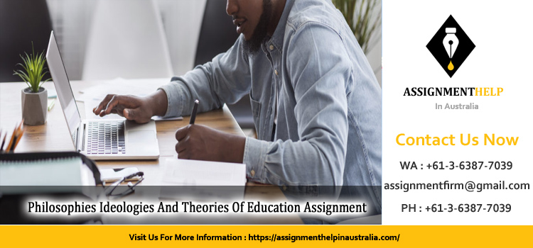 ECTPP402A Philosophies Ideologies And Theories Of Education Assignment