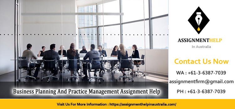 FPE013 Business Planning And Practice Management Assignment 