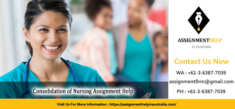 HNB3005 Consolidation of Nursing Assignment 