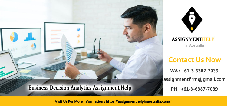 MGT602 Business Decision Analytics Assignment  
