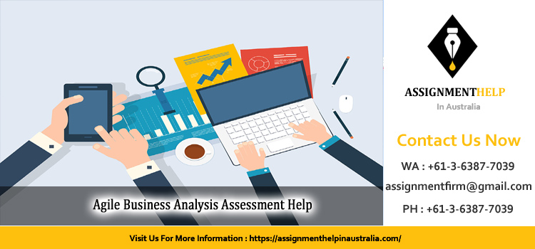 MIS302 Agile Business Analysis Assessment