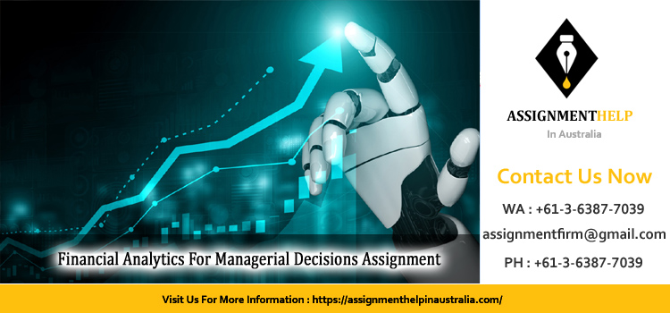 BUSM4741 Financial Analytics For Managerial Decisions Assignment