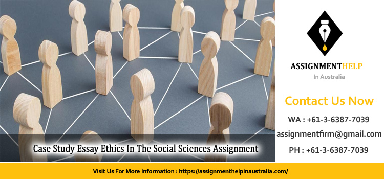 Case Study Essay CULT2005 Ethics In The Social Sciences Assignment