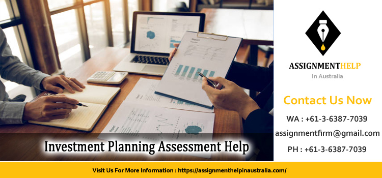 FINC7011 Investment Planning Assessment 