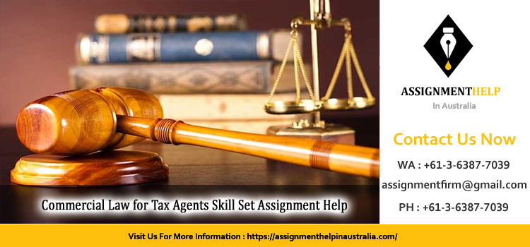 FNSSS00005 Commercial Law for Tax Agents Skill Set Assignment 