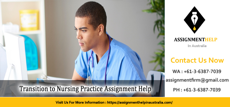 HNB3003 Transition to Nursing Practice - Assignment 