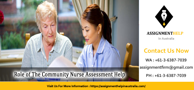 NUM3511 Role of The Community Nurse Assessment