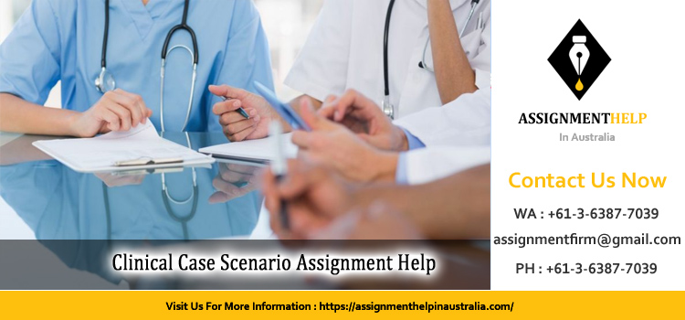NUR132 Clinical Case Scenario Assignment