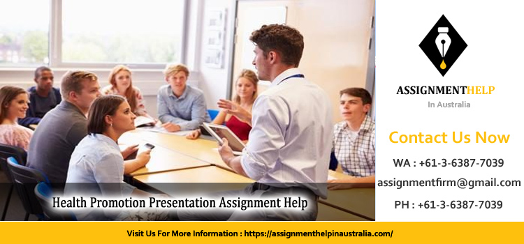 NURS5024 Health Promotion Presentation Assignment