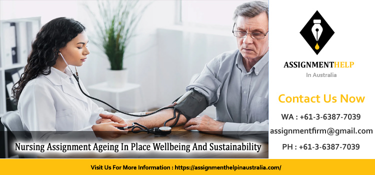 Nursing Assignment Ageing In Place Wellbeing And Sustainability