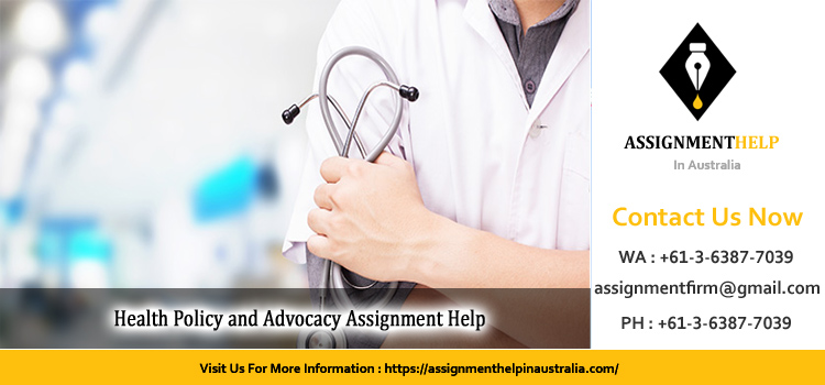 PUBH6001 Health Policy and Advocacy Assignment