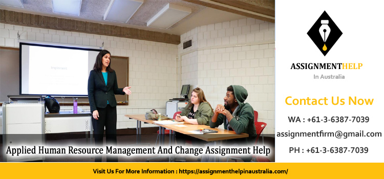 3012EHR Applied Human Resource Management And Change Assignment