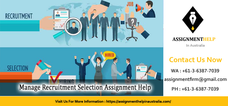 BSBHRM506 Manage Recruitment Selection Assignment