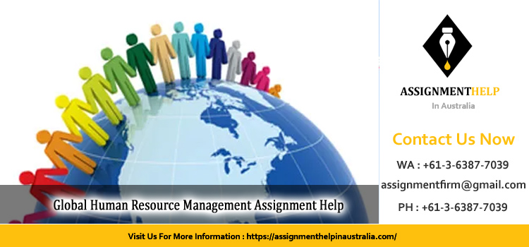 BUSM4595 Global Human Resource Management Assignment 