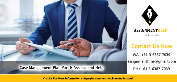CHCCSM004 Case Management Plan Part B Assessment 