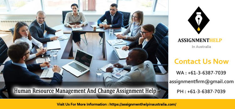 EHR301 Human Resource Management And Change Assignment 