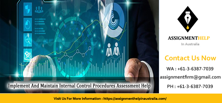 FNSACC516 Implement And Maintain Internal Control Procedures Assessment 