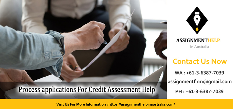 FNSCRD301 Process applications For Credit Assessment 