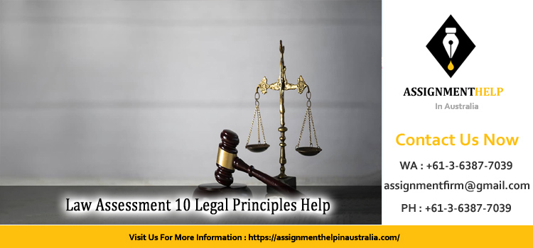 LA023824 Law Assessment 10 Legal Principles 