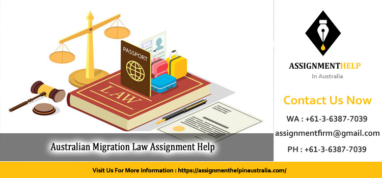 LML6002 Australian Migration Law Assignment 