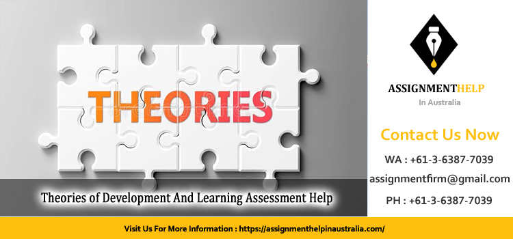 MTPS500 Theories of Development And Learning Assessment