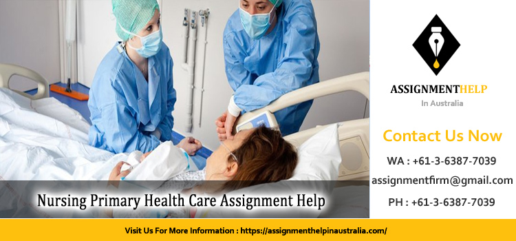 NUR357 Nursing Primary Health Care Assignment