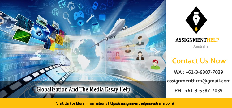 SM6064 Globalization And The Media Essay 
