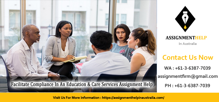 CHCECE019 Facilitate Compliance In An Education & Care Services Assignment