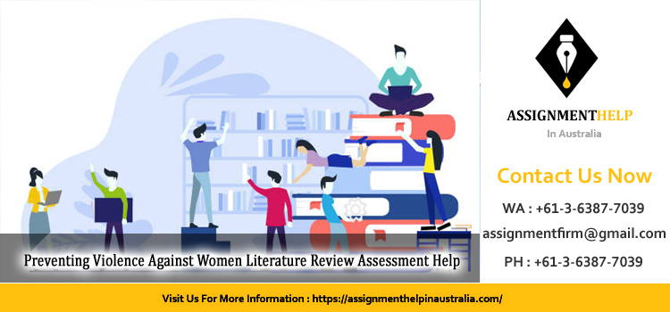 JUST2344 Preventing Violence Against Women Literature Review Assessment 