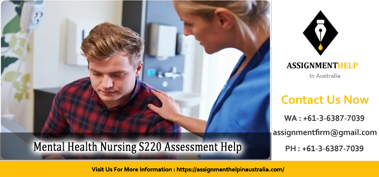 NUR219 Mental Health Nursing S220 Assessment 