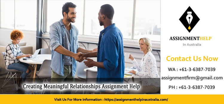 NURS20151 Creating Meaningful Relationships Assignment