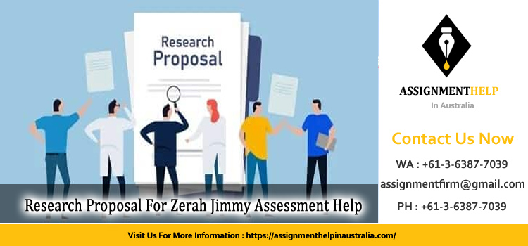 Research Proposal For Zerah Jimmy Assessment 
