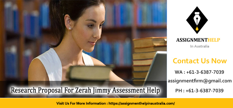 Research Proposal For Zerah Jimmy Assessment 