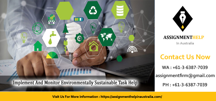 BSBSUS411 Implement And Monitor Environmentally Sustainable Task - US.