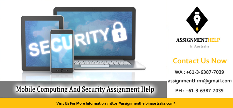 ITNET301A Mobile Computing And Security Assignment