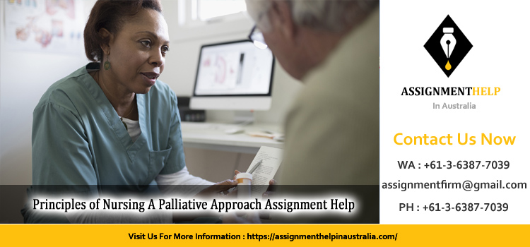 NRSG265 Principles of Nursing A Palliative Approach Assignment