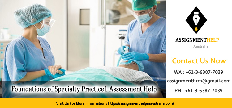NRSG636 Foundations of Specialty Practice 1 Assessment - Australia.