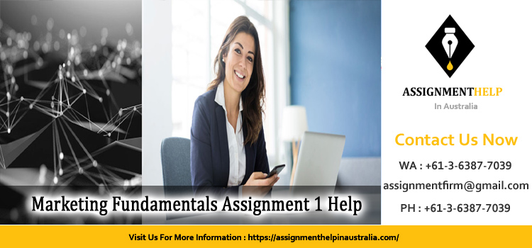MKT101A Marketing Fundamentals Assignment 1