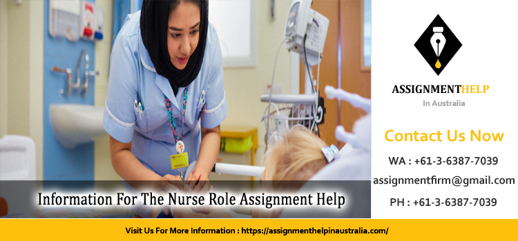 NUR137 Information For The Nurse Role Assignment