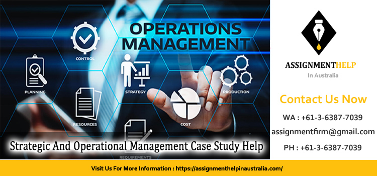 Strategic And Operational Management Case Study